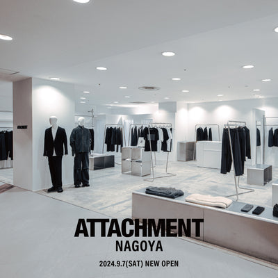 【NEW OPEN】2024年9月7日(土) ATTACHMENT NAGOYAがオープン