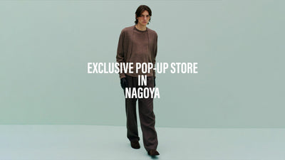 EXCLUSIVE POP-UP STORE IN NAGOYA